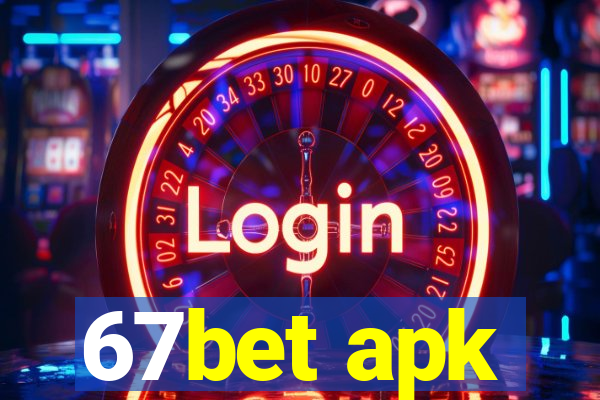 67bet apk